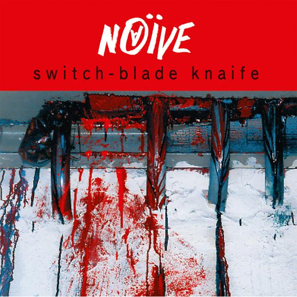 Альбом Switch-Blade Knaife исполнителя НАИВ