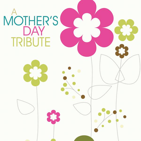 Альбом A Mother's Day Tribute исполнителя Various Artists