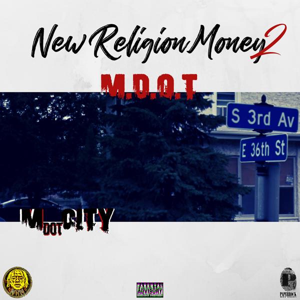New Religion Money 2 M.D.O.T