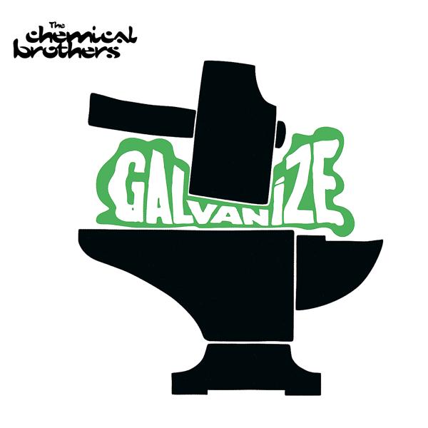 The Chemical Brothers - Galvanize (Edit)