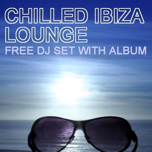 Альбом Chilled Ibiza Lounge исполнителя Various