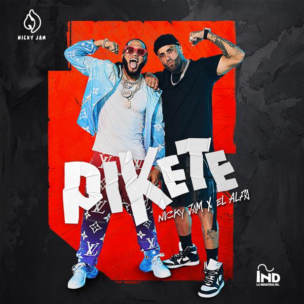 Nicky Jam, El Alfa - Pikete