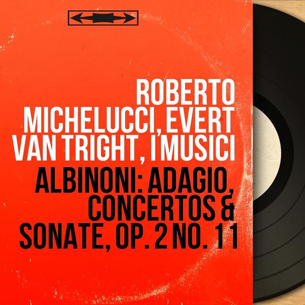 I Musici - Sinfonie e concerti a cinque, Op. 2, No. 11, Sonata No. 6 in G Minor: II. Allegro (Revised by Vittorio Negri Bryks)