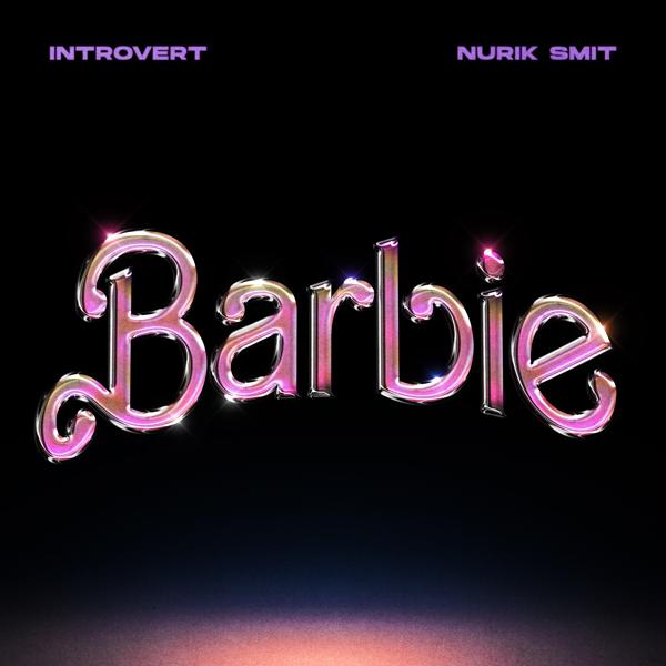 Introvert, Nurik Smit - BARBIE