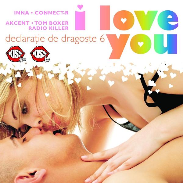 Альбом Declaratie De Dragoste Vol. 6 (I Love You) исполнителя Tina G, Tom Boxer, Fly Project, The Marker, Dream City, Inna, Akcent, Play & Win, Radio Killer, Connect-R