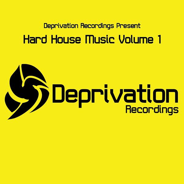 Альбом Deprivation Presents Hard House Music Volume 1 исполнителя Various Artists