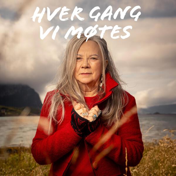 Hver gang vi møtes