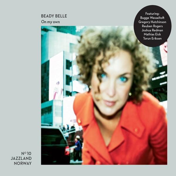 Альбом On My Own исполнителя Bugge Wesseltoft, Gregory Hutchinson, Reuben Rogers, Beady Belle