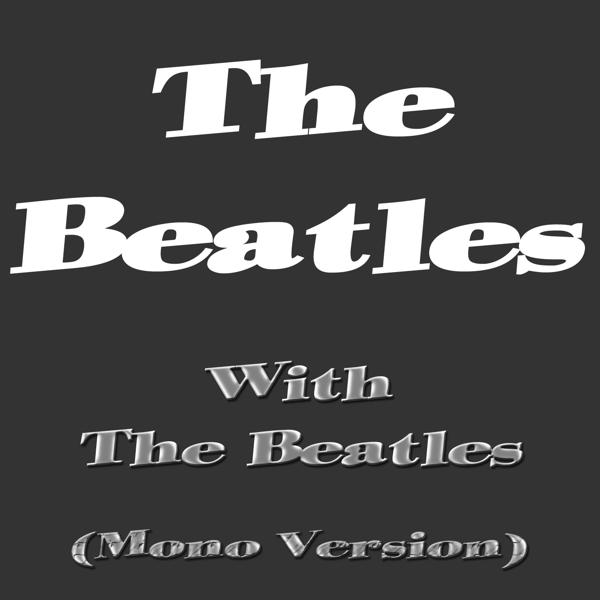 With the Beatles (Mono Version)