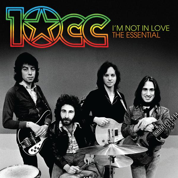 Альбом I’m Not In Love: The Essential 10cc исполнителя 10cc