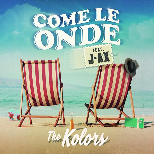 The Kolors, J-AX - Come Le Onde