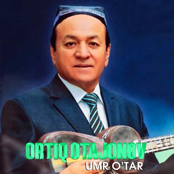 Ortiq Otajonov - Otajonlar, Onajonlar