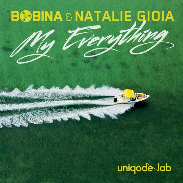 Bobina, Natalie Gioia - My Everything (Extended Mix)