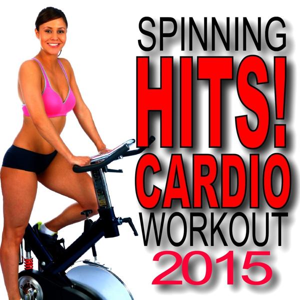 Spinning Hits! Cardio Workout 2015