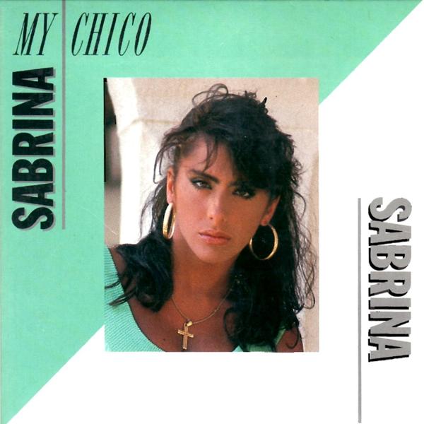 Sabrina - My Chico (Extended Version)