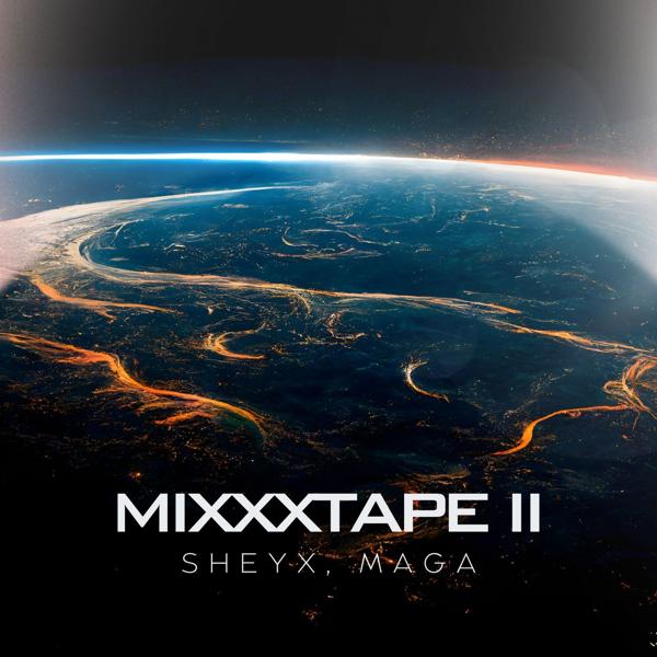 Альбом Mixxxtape II исполнителя Sheyx, Maga