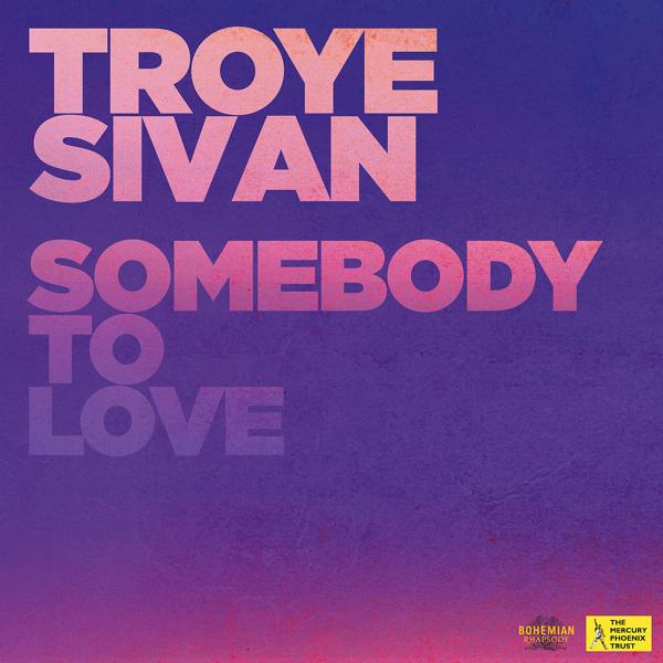 Альбом Somebody To Love исполнителя Troye Sivan