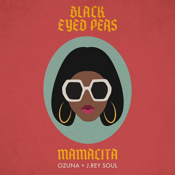 The Black Eyed Peas, Ozuna, J. Rey Soul - MAMACITA