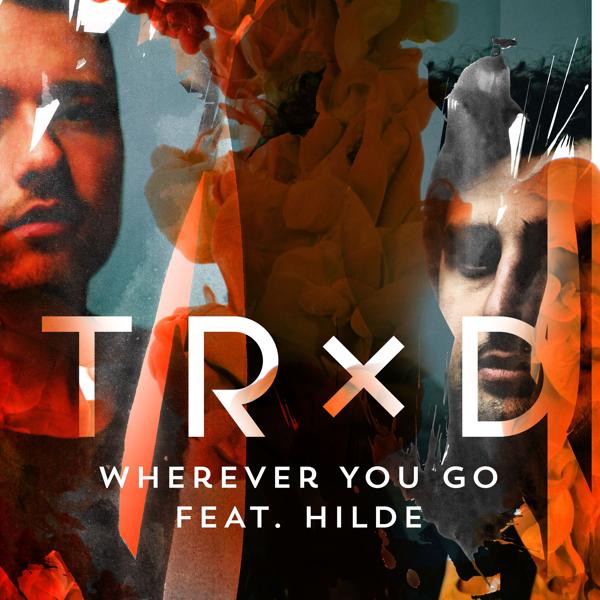 TRXD - Wherever You Go