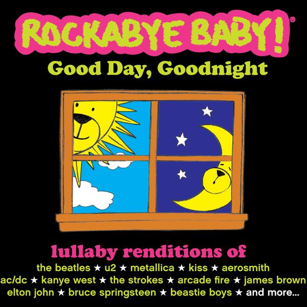 Альбом Good Day, Goodnight исполнителя Rockabye Baby