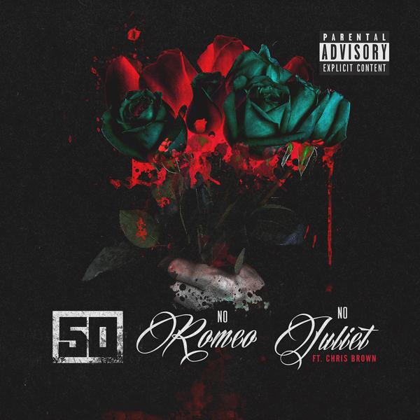 50 Cent, Chris Brown - No Romeo No Juliet