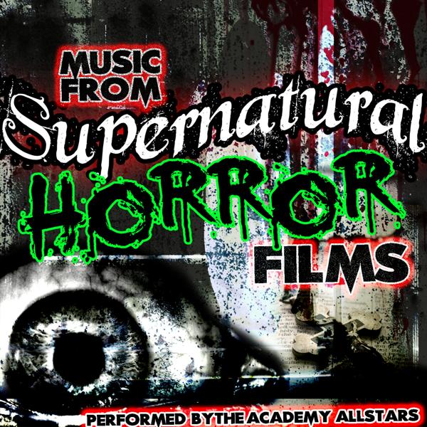 Альбом Music from Supernatural Horror Films исполнителя The Academy Allstars