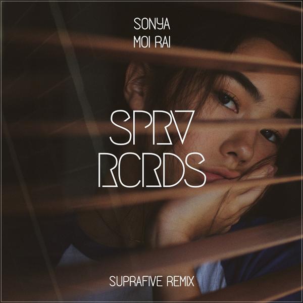 Supersonya - Moi Rai (Suprafive 2020 Remix)