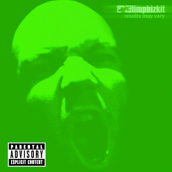 Альбом Results May Vary (Explicit Version) исполнителя Limp Bizkit