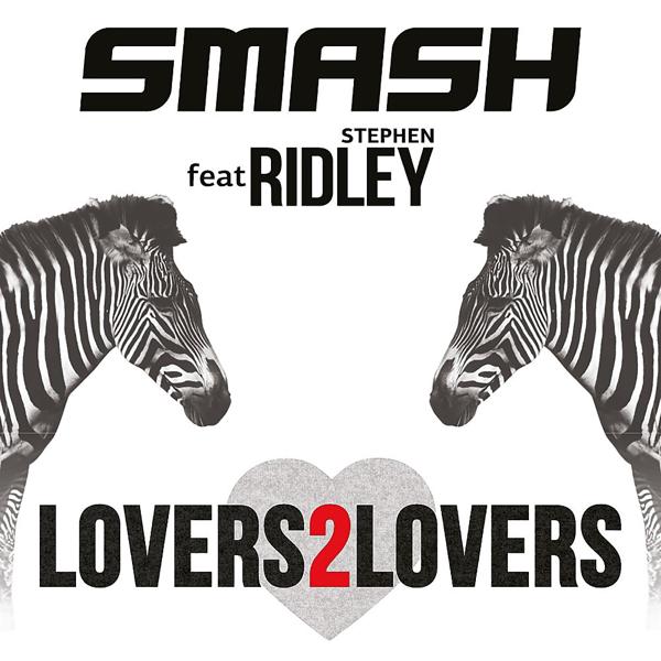 Smash feat. Ridley - Lovers2Lovers (Extended Mix)