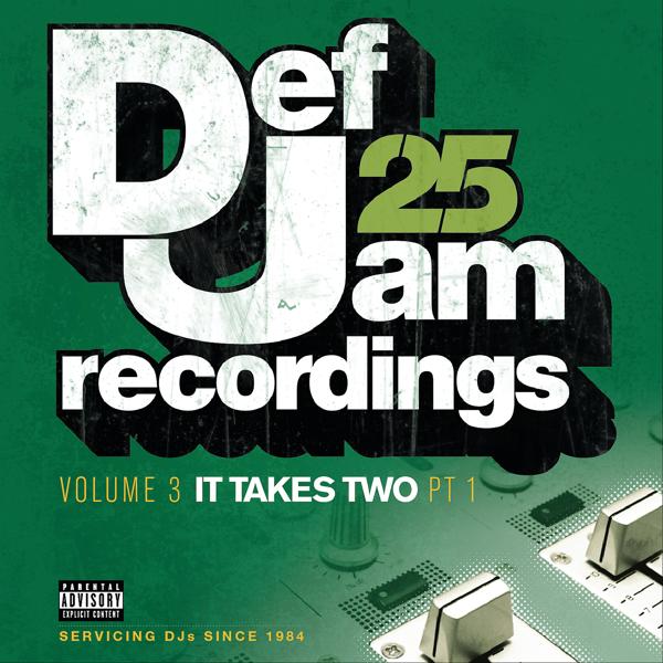 Альбом Def Jam 25: Volume 3 - It Takes Two PT 1 исполнителя Various Artists