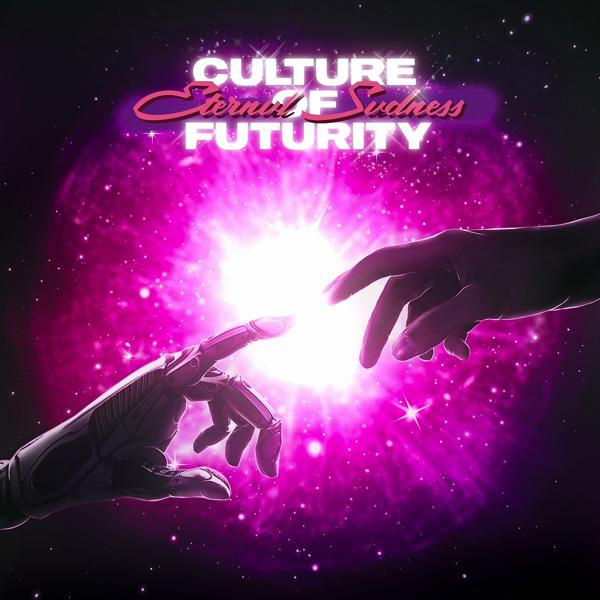 Альбом CULTURE OF FUTURITY исполнителя ETERNVL SVDNESS