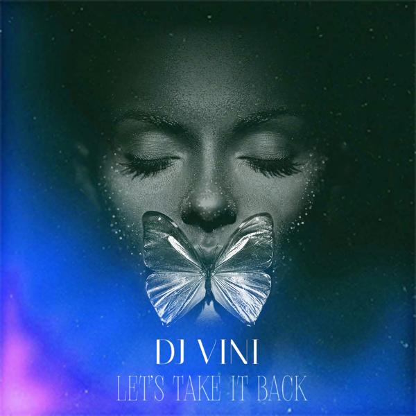 DJ Vini - Let's Take It Back