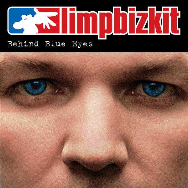 Альбом Behind Blue Eyes исполнителя Limp Bizkit