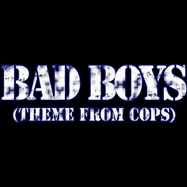 Альбом Bad Boys (Theme from Cops) исполнителя Inner Circle