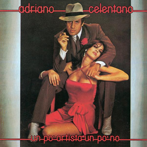 Альбом Un Po' Artista Un Po' No исполнителя Adriano Celentano