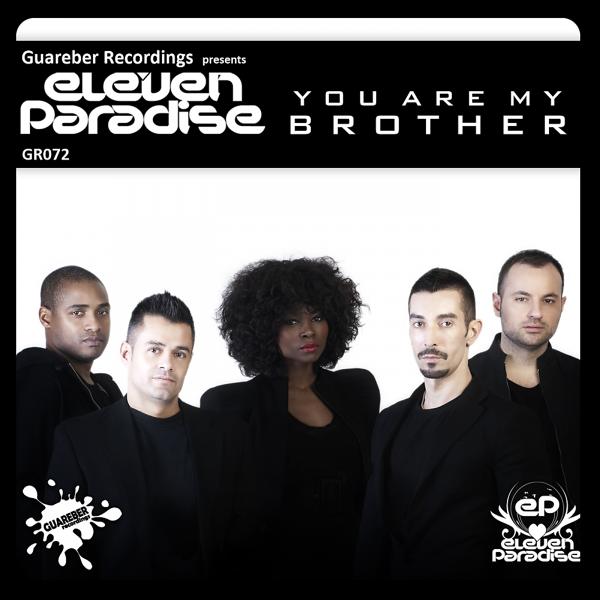 Eleven Paradise - You Are My Brother (Radio Edit)