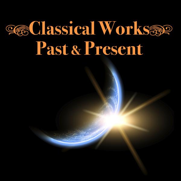 Альбом Classical Works - Past & Present исполнителя Various Artists
