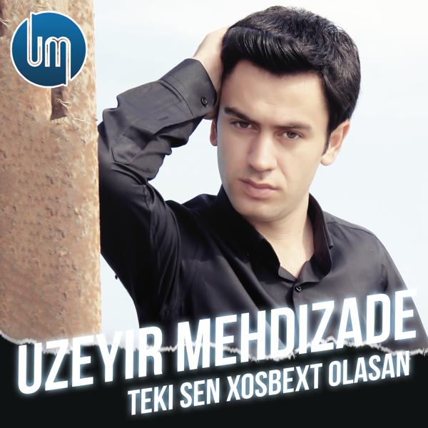 Uzeyir Mehdizade - Teki Sen Xosbext Olasan