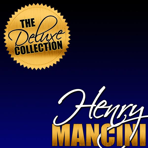 Альбом The Deluxe Collection: Henry Mancini (Remastered) исполнителя Henry Mancini