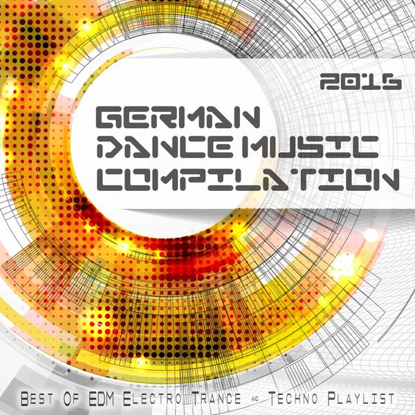 Альбом German Dance Music Compilation 2016 исполнителя Various Artists