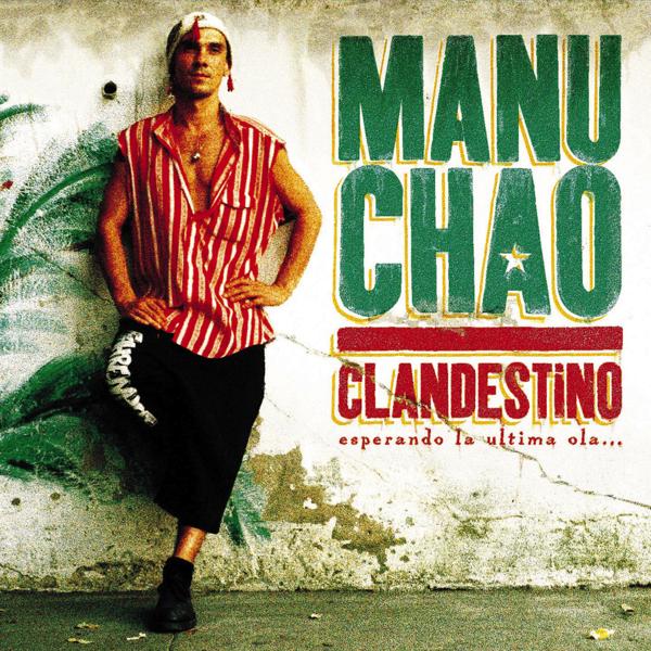 Альбом Clandestino исполнителя Manu Chao