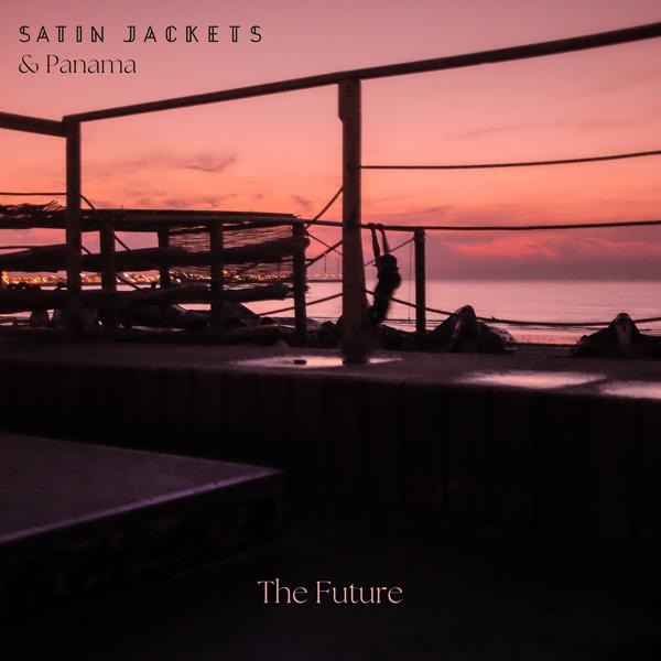 Satin Jackets, Panama - The Future