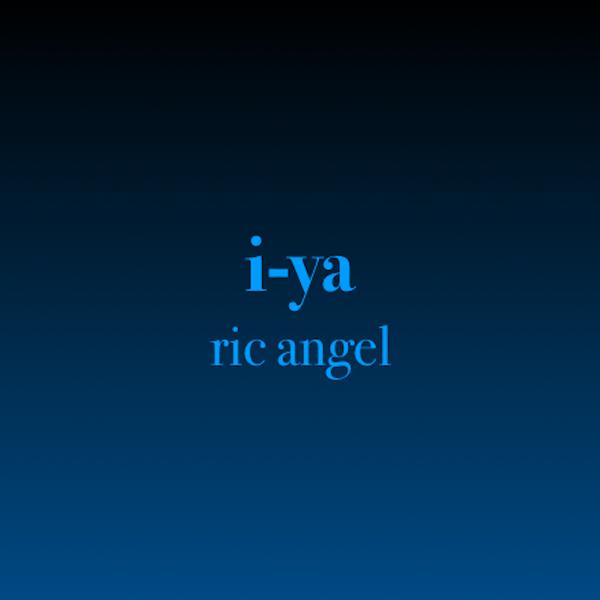 Ric Angel - I-Ya