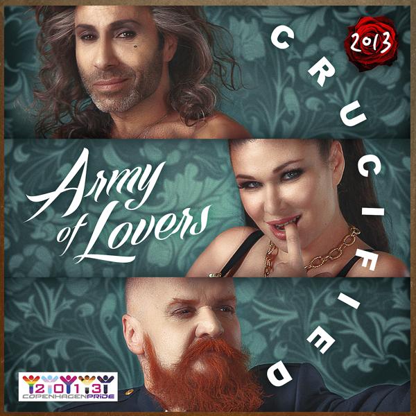 Army Of Lovers - Crucified 2013 (SoundFactory Paradise Anthem)