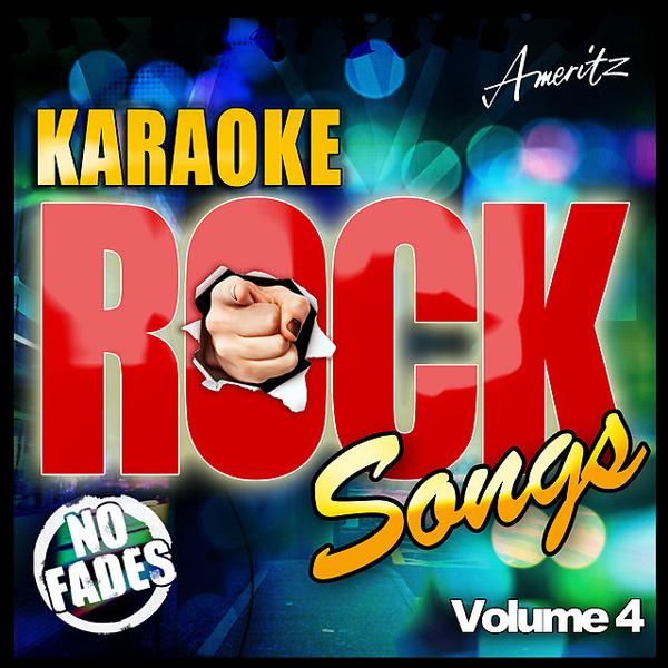 Альбом Karaoke - Rock Songs Vol 4 исполнителя Ameritz Audio Karaoke