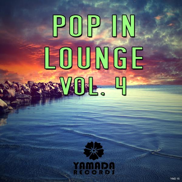Альбом Pop in Lounge Vol. 4 исполнителя Various Artists