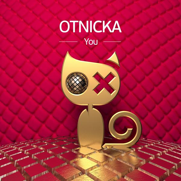 Otnicka - You (Original Mix)