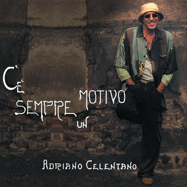 Альбом C'E' Sempre Un Motivo исполнителя Adriano Celentano