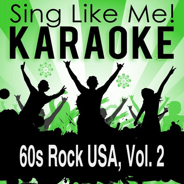 Альбом 60s Rock USA, Vol. 2 (Karaoke Version) исполнителя La-Le-Lu