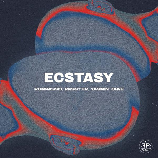 Rompasso, Rasster, Yasmin Jane - Ecstasy